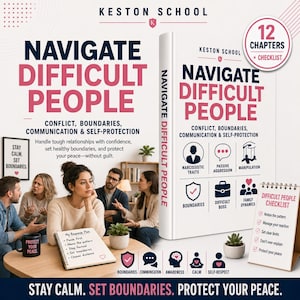 Puede incluir: Un libro titulado Navigate Difficult People de Keston School, que incluye 12 capítulos y una lista de verificación. La portada muestra iconos de narcisismo, agresión pasiva y manipulación. Un plan de respuesta en espiral y una lista son visibles.