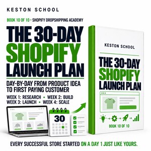 Può includere: Un libro bianco intitolato The 30-Day Shopify Launch Plan di Keston School, con dorso verde e grafiche di copertina che mostrano un portatile, un calendario segnato con 30 e una lista di controllo. Il testo include Day-by-day from product idea.