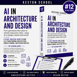 May include: A white book titled AI in Architecture and Design with dark blue text and a matching clipboard featuring an AI checklist. The cover includes the text Keston School, #12 in the series, and details about generative floor plans and urban planning.