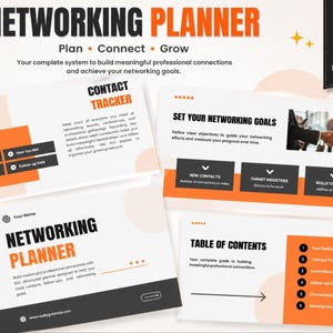 May include: A digital networking planner template featuring white, orange, and black sections. Text includes NETWORKING PLANNER, Plan, Connect, Grow, CONTACT TRACKER, SET YOUR NETWORKING GOALS, and TABLE OF CONTENTS with numbered lists and icons.