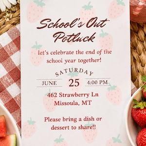 May include: A white rectangular invitation card featuring a repeating pattern of light pink strawberries with green leaves. The text reads: School's Out Potluck, let's celebrate the end of the school year together! Saturday June 25 4:00 PM, 462 Strawberry Ln Missoula, MT, Please bring a dish or dessert to share!!