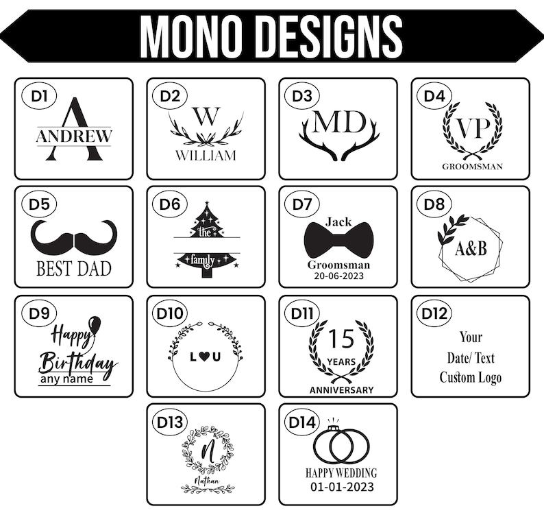 May include: A collection of fourteen black and white graphic design templates labeled D1 through D14 under the heading MONO DESIGNS. Each square frame contains unique text and symbols including monograms, wreaths, a mustache, a tree, and dates.