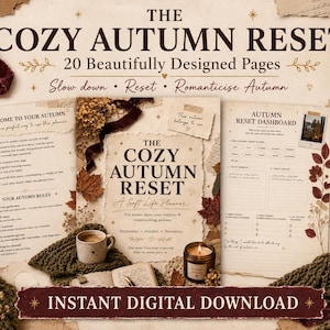 Może przedstawiać: Cyfrowy planer zatytułowany The Cozy Autumn Reset składający się z 20 stron z grafikami o tematyce jesiennej, suszonymi liśćmi i tekstem. Układ zawiera sekcje pulpitu nawigacyjnego, strony projektowe i zasady w ciepłej, rustykalnej estetyce.