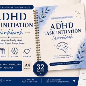 May include: An ADHD Task Initiation Workbook with a spiral binding, featuring a cream background, blue watercolor accents, and botanical illustrations. The cover displays the title, icons for focus, progress, clarity, and growth, and 32 pages.