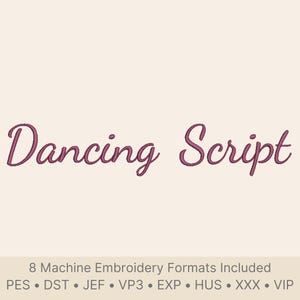 Dancing Script Machine Embroidery Font, Script Embroidery Alphabet,Cursive Embroidery Font,Monogram Alphabet,Pes Dst Exp Jef Vp3 Hus Vip Xxx