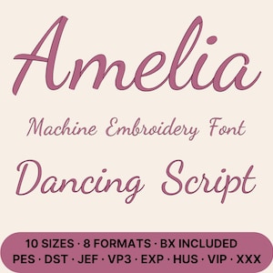 Pode incluir: Um gráfico digital exibindo o texto Amelia, Machine Embroidery Font e Dancing Script em uma fonte cursiva malva escura sobre um fundo creme claro. Um retângulo arredondado malva escuro na parte inferior lista 10 SIZES, 8 FORMATS, BX INCLUDED, PES, DST, JEF, VP3, EXP, HUS, VIP, XXX.