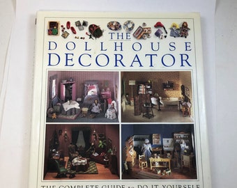 livre vintage - The Dollhouse Decorator, Vivian Boulton, 1992 Dorling Kindersley, Couverture rigide, Veste de poussière, Comment, Collection, Collectionneur