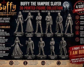 May include: A collection of eleven 3D printed resin figures from Buffy the Vampire Slayer, including Buffy Summers, Willow Rosenberg, Xander Harris, Rupert Giles, Spike, Faith, Drusilla, The Master, Oz, Cordelia Chase, and Angel, each on a circular base.