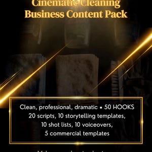 May include: A digital marketing content pack titled Cinematic Cleaning Business Content Pack. It includes 50 hooks, 20 scripts, 10 storytelling templates, 10 shot lists, 10 voiceovers, and 5 commercial templates. The text reads Make your cleaning business look like a movie, Boss Woman Digital, Kimberly Hosch.