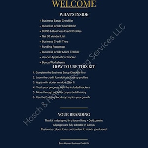 May include: A dark navy blue digital document with gold text titled WELCOME. It lists contents including a Business Setup Checklist, Business Credit Foundation, DUNS & Business Credit Profiles, Net 30 Vendor List, Business Credit Tiers, Funding Roadmap, Business Credit Score Tracker, Vendor Application Tracker, and Bonus Worksheets.