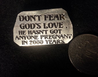 Signs Of The Thymes, A Pewter Button With Funny Sayings.