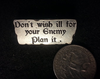 Signs Of The Thymes, A Pewter Button With Funny Sayings.