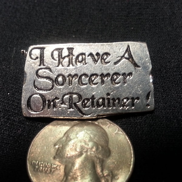 Signs Of The Thymes, A Pewter Button With Funny Sayings.