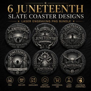 May include: A digital bundle of 6 Juneteenth slate coaster designs featuring intricate black and white illustrations of trees, broken chains, and raised fists. The text reads Juneteenth National Independence Day June 19 1865 Freedom Day.