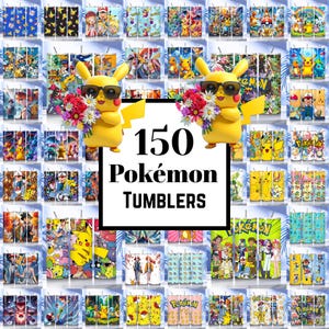 May include: A collection of 150 cylindrical tumblers featuring various colourful Pokémon character graphics, including Pikachu wearing sunglasses and holding a bouquet of flowers, with the text 150 Pokémon TUMBLERS displayed in the centre.