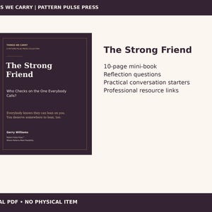 Könnte beinhalten: Ein digitales PDF-Minibuch mit dem Titel The Strong Friend von Gerry Williams. Das dunkelviolette Cover enthält den Text Who Checks on the One Everybody Calls? und Everybody knows they can lean on you. You deserve somewhere to lean, too.
