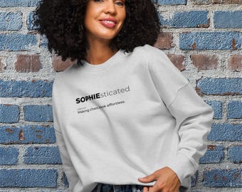 Moletom orgânico feminino Sophiesticated / Presente personalizado com nome