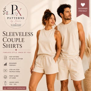 May include: A digital sewing pattern advertisement for sleeveless couple shirts featuring beige tank tops and shorts. Text includes Px Patterns by Xenon, Sleeveless Couple Shirts, Timeless Style, Made by You, PDF Pattern, Beginner Friendly, and Instant PDF Download.