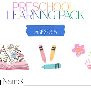 May include: A preschool learning pack cover featuring the text "PRESCHOOL LEARNING PACK" and "AGES 3-5" on a blue banner. Illustrations include an open pink book with colorful flowers, three crayons in pink, yellow, and blue, a pink flower, and handprints.