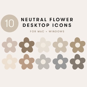 May include: Set of 10 neutral flower desktop icons for Mac and Windows. The icons are in various shades of brown, beige, and grey.