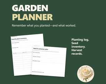 Garden Planner: Fillable Planting Log, Seed Inventory and Harvest Records