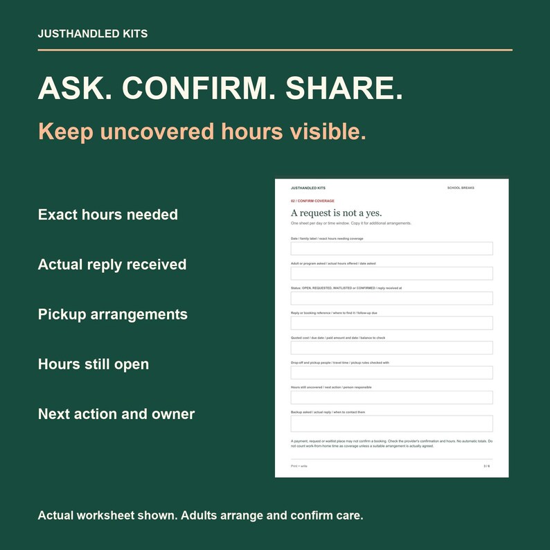 May include: A dark green informational graphic titled JUSTHANDLED KITS featuring the text ASK. CONFIRM. SHARE. Keep uncovered hours visible. It lists steps including exact hours needed, actual reply received, pickup arrangements, hours still open, and next action and owner, alongside a white worksheet form.