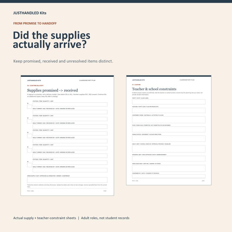 May include: Two white planning sheets titled JUSTHANDLED Kits. The left sheet is titled Supplies promised -> received with fields for item tracking. The right sheet is titled Teacher & school constraints with fields for school rules and planning details.