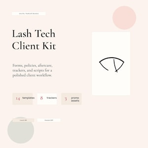 May include: A digital template bundle titled Lash Tech Client Kit featuring forms, policies, aftercare, trackers, and scripts. The graphic includes a minimalist eye icon, 14 templates, 8 trackers, and 3 promo assets on a pale pink background.
