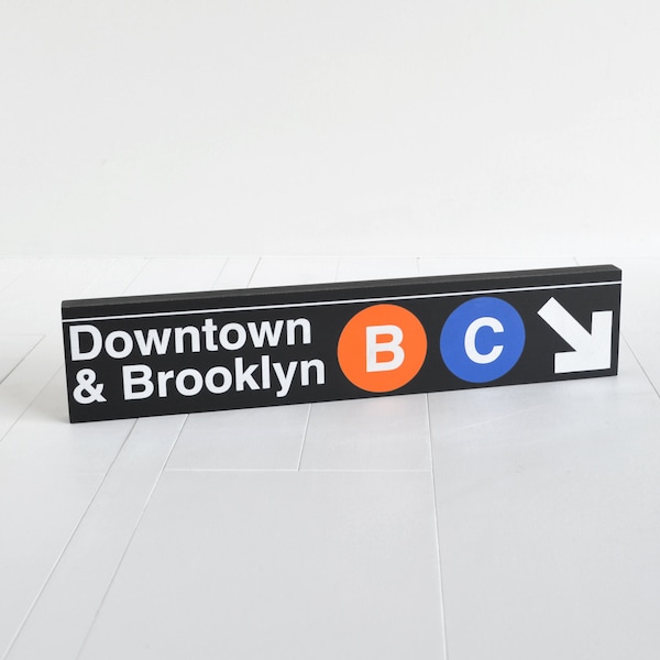 Downtown & Brooklyn B-C - New York City Subway Sign - Wood Sign