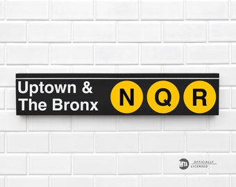 Uptown & The Bronx N-Q-R - New York City Subway Sign - Wood Sign