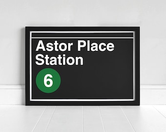 Astor Place Station - New York Subway Sign - Art Print
