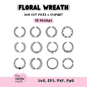 Puede incluir: Una colección digital de 12 diseños de coronas florales en blanco y negro etiquetada como FLORAL WREATH SVG CUT FILES + CLIPART. El conjunto incluye varios patrones circulares de hojas, algunos con flores pequeñas, lazos o corazones, en formatos SVG, EPS, DXF y PNG.