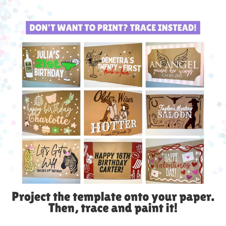May include: A collection of nine rectangular templates for birthday and holiday signs featuring various graphic designs and text including Julia's 21st Birthday, Demetra's Twenty-First, An Angel Gained Her Wings, Happy Birthday Charlotte, Older Wiser Hotter, Taylor's Mystery Saloon, Let's Get Wild, Happy 16th Birthday Carter, and Happy Valentines Day.