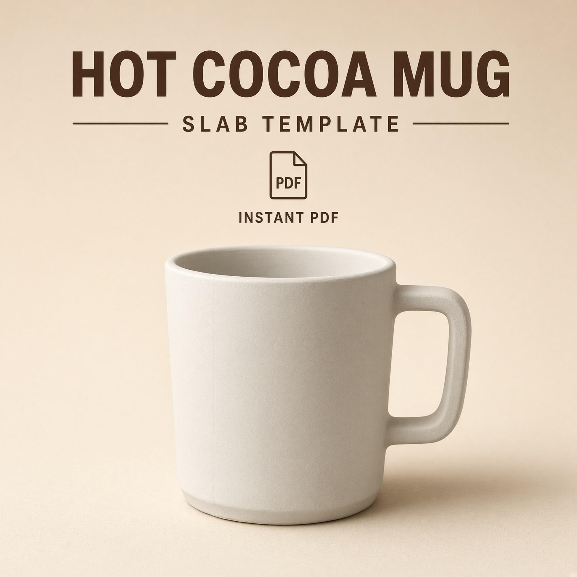Hot Cocoa Mug Slab Template PDF