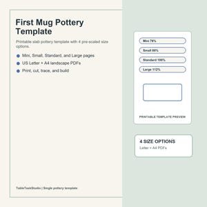 May include: A First Mug Pottery Template with four pre-scaled size options including Mini 76%, Small 88%, Standard 100%, and Large 112%. This printable slab pottery template includes US Letter and A4 landscape PDFs for printing, cutting, tracing, and building.