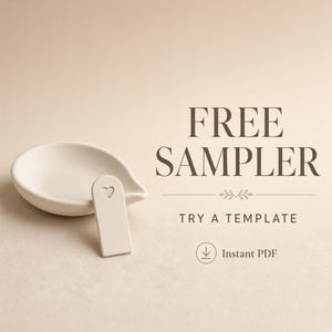 May include: A matte off-white ceramic trinket dish and a matching rectangular tag with a small heart cutout. The text reads FREE SAMPLER, TRY A TEMPLATE, and Instant PDF, accompanied by a download icon and a decorative line graphic.