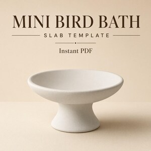 May include: A digital template for a mini bird bath, featuring the text MINI BIRD BATH SLAB TEMPLATE Instant PDF. Below the text is a white, pedestal-style bowl with a wide, shallow basin and a flared base, presented as a design guide.