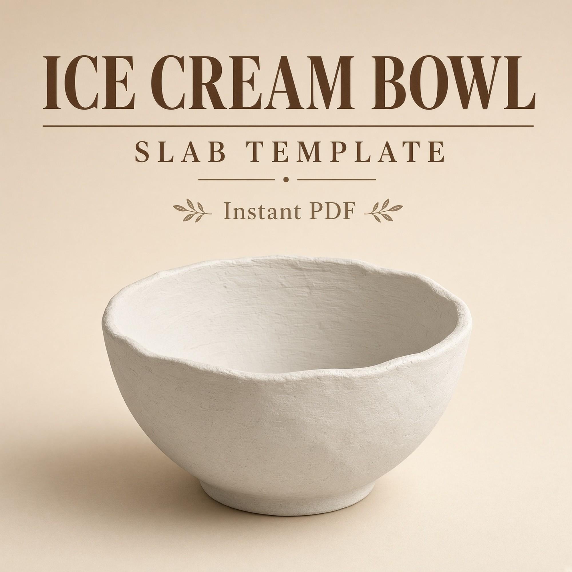 Ice Cream Bowl Slab Template PDF