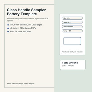 Könnte beinhalten: Eine Class Handle Sampler Töpfervorlage mit Text, der druckbare Platten-Töpfervorlagen in 4 vorskalierten Größen beschreibt: Mini 76%, Small 88%, Standard 100% und Large 112%. Enthält US Letter und A4 Querformat PDF-Optionen zum Ausdrucken.