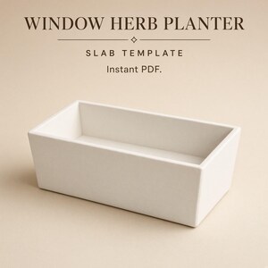 May include: A rectangular white planter with clean, straight edges. Above the planter, the text reads: WINDOW HERB PLANTER, SLAB TEMPLATE, Instant PDF. The design features a simple, open-top structure with a smooth, solid-colored surface.