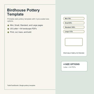 May include: A Birdhouse Pottery Template featuring printable slab pottery instructions with four pre-scaled size options including Mini 76%, Small 88%, Standard 100%, and Large 112%. The document includes US Letter and A4 landscape PDF formats for printing.