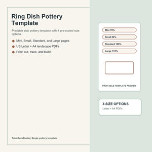 May include: A Ring Dish Pottery Template featuring printable slab pottery instructions with four pre-scaled size options including Mini 76%, Small 88%, Standard 100%, and Large 112%. The document includes US Letter and A4 landscape PDF formats.