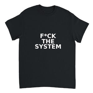 F*ck The System T-Shirt – Bold Statement Grunge Tee