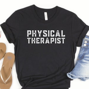 Physical Therapist Shirt Physical Therapy Physical Therapy Shirt Physical Therapy Assistant PTA DPT Graduation Gift Physiotherapy Gift Ideas