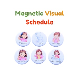May include: A set of six circular magnets featuring illustrations of a child performing daily routines with the text: brush hair, potty, wash face, brush teeth, get dressed, and wash hands. The title Magnetic Visual Schedule is at the top.
