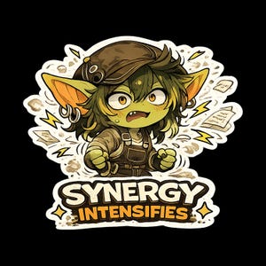 May include: A die-cut sticker featuring a green-skinned character with large ears, wearing a brown cap and overalls, with a determined expression. The text SYNERGY INTENSIFIES is printed in bold white and orange letters below the character illustration.
