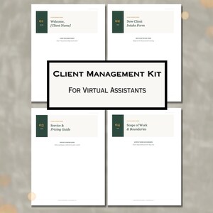 May include: A Client Management Kit for Virtual Assistants featuring four document templates. Each page has a dark green sidebar with a numbered header, including Welcome, New Client Intake Form, Service & Pricing Guide, and Scope of Work.