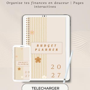 Peut inclure: Un planificateur de budget numérique affiché sur une tablette et un smartphone, avec une couverture beige à motif chevron, des fleurs et le texte BUDGET PLANNER 2027. Un stylet blanc est placé à côté de la tablette sur un fond clair.