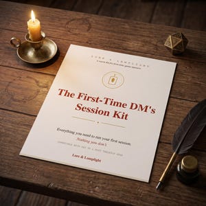May include: A white paper document titled The First-Time DM's Session Kit by Lore & Lamplight, featuring text about running a first session, compatible with D&D 5E and most tabletop RPGs, accompanied by a lit candle, a die, and a quill pen.