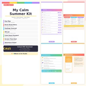 May include: A printable PDF kit titled My Calm Summer Kit for ages 5-12, featuring a Day Map, Brain Break Menu, Feelings Forecast, Win Jar, Calm Down Passport, Screen Time Deal, and Adventure Picker. The document includes 10 pages for routine management.